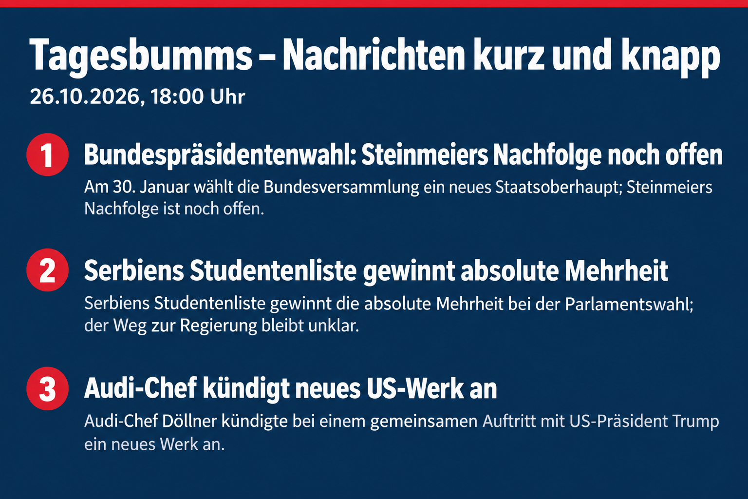 Steinmeiers Nachfolge offen, Studentenliste gewinnt in Serbien, Audi-Chef kündigt US-Werk an