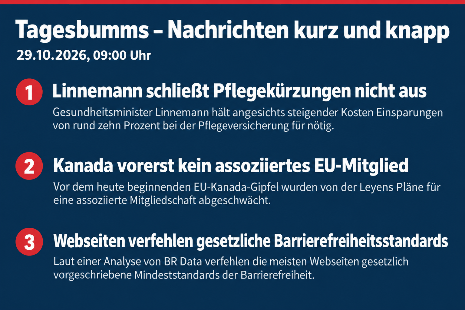 Pflege: Kürzungen möglich; Kanada: keine assoziierte EU-Mitgliedschaft vorerst; Webseiten: Barrierefreiheit mangelhaft