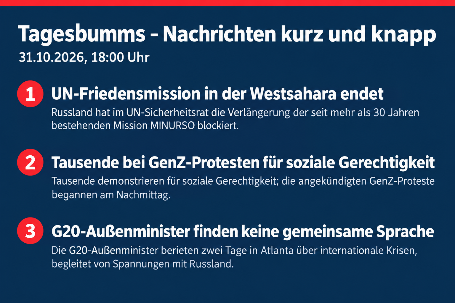 GenZ-Proteste in Deutschland; UN-Mission in der Westsahara endet; Spannungen beim G20-Treffen in Atlanta